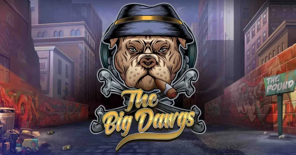 スロット《The Big Dawgs》ザ・ビッグ・ドッグス